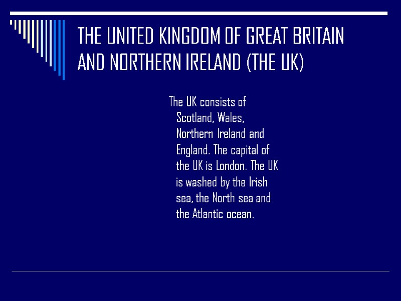 THE UNITED KINGDOM OF GREAT BRITAIN AND NORTHERN IRELAND (THE UK)   